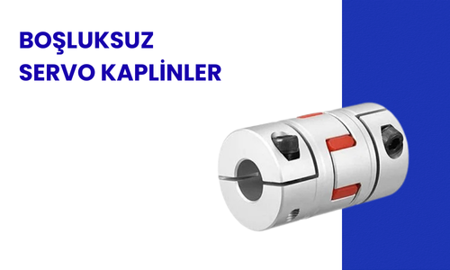 Boşluksuz Servo Kaplin
