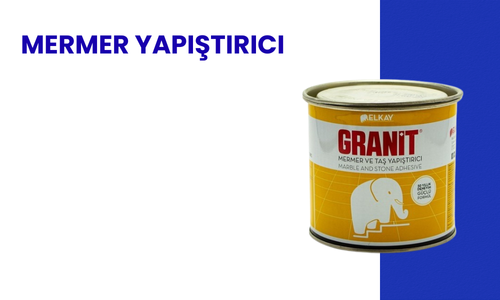 Mermer Yapıştırıcı
