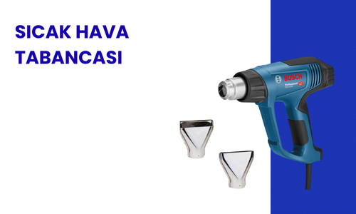 Sıcak Hava Tabancası